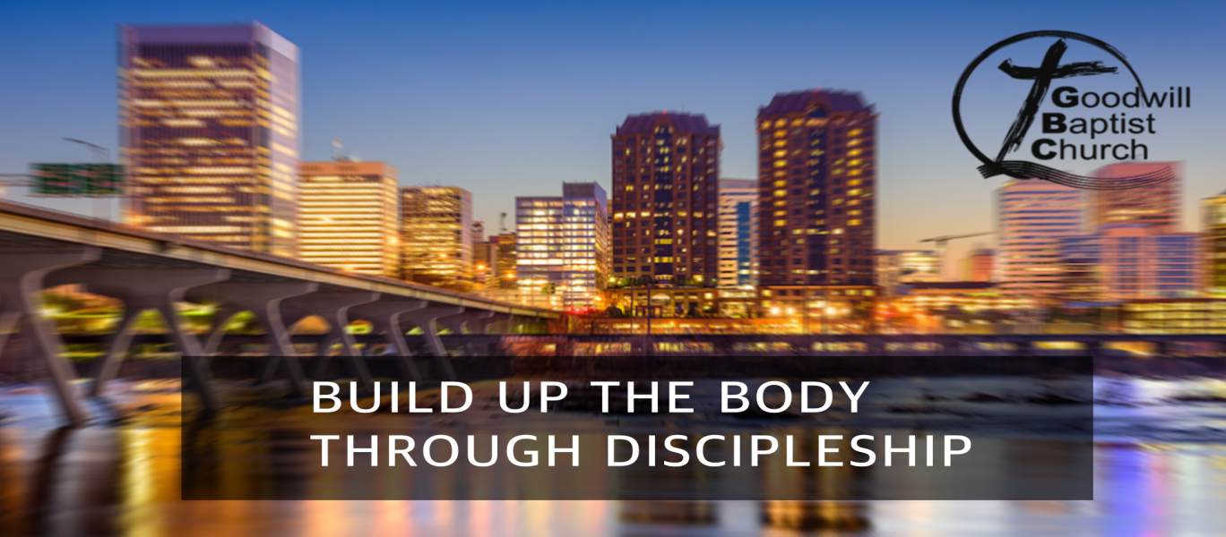 Build up the body through discipleship